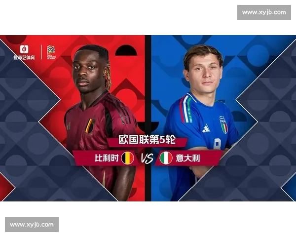比利时对阵英格兰强强对话战术博弈与欧洲豪门荣誉之争焦点战役